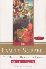 The Lamb’s Supper: The Mass as Heaven on Earth (Paperback)